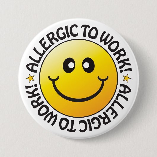 仕事アレルギーのバッジ 缶バッジ (正面)