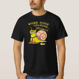 仕事モードが遅く読み込まれています 面白いカタツムリ オフィスのユーモア Tシャツ