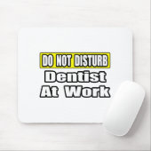 仕事中の歯医者さんを邪魔するな マウスパッド (マウス)