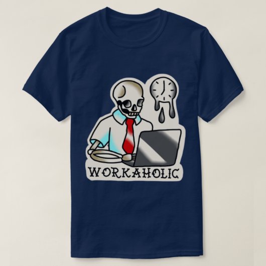 仕事中毒の Tシャツ (デザイン正面)