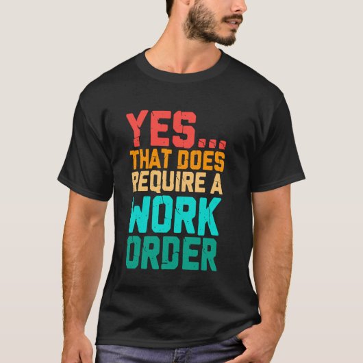 仕事指示が必要ですね 面白いジョーク レトロ Tシャツ (正面)