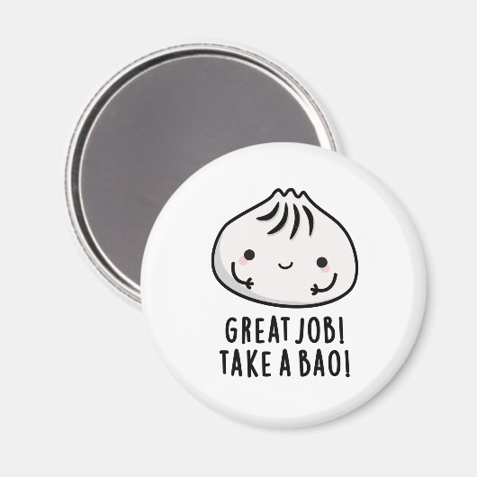 仕事素晴らしはBao Dimmsum Punおもしろいを取る マグネット (正面/裏面)