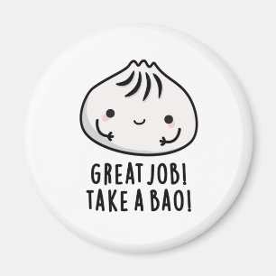 仕事素晴らしはBao Dimmsum Punおもしろいを取る マグネット