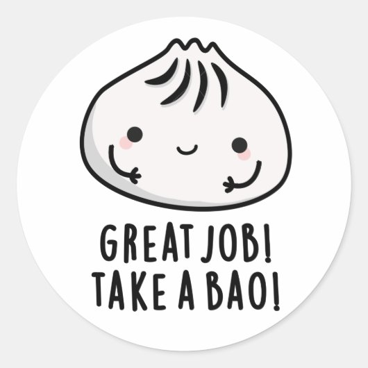 仕事素晴らしはBao Dimmsum Punおもしろいを取る ラウンドシール (正面)