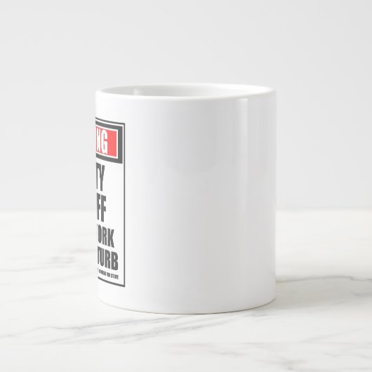 仕事警告中の保安官代理懸命が邪魔しない ジャンボコーヒーマグカップ (正面)