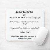 仕事(ディスパッチャー)の別の日01072008 マウスパッド (マウス)