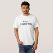 仕事good'unのスローガンのティー tシャツ (正面フル)