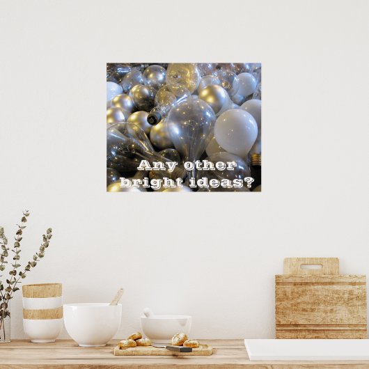 他に明るいアイディアは? – ポスタやる気を起こさせるー ポスター (キッチン)