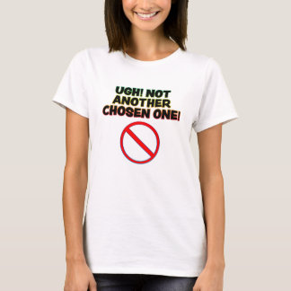 他に選ばれた人はいない Tシャツ