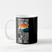 他のスポーツにマウンテンバイクが必要だから コーヒーマグカップ (左)