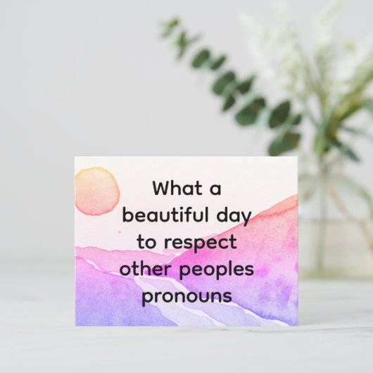 他の人々の代名詞を尊重する美しい日 ポストカード (スタンド正面)