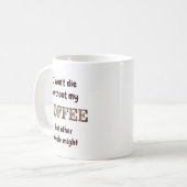他の人がコーヒーなしで死なないかもしれないおもしろい引用文 コーヒーマグカップ (正面左)