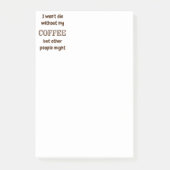 他の人がコーヒーなしで死なないかもしれないおもしろい引用文 ポストイット (正面)