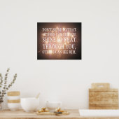 他の人が見えるように輝きなさい ポスター (キッチン)