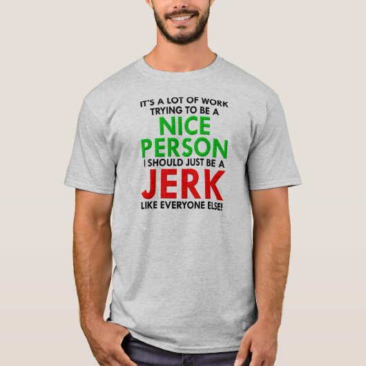 他の人と同じように生意気な面白いTシャツ Tシャツ (正面)