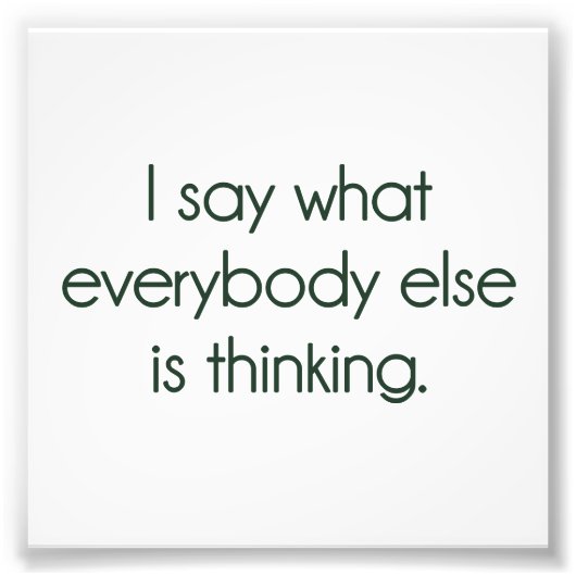 他の人の言うことは何考えるだ フォトプリント (正面)