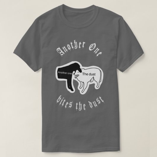 他の人は塵を噛む Tシャツ (デザイン正面)