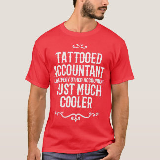 他の会計士Juのように入れ墨をした会計士 Tシャツ
