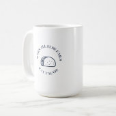 他の全てがタコス食べトに失敗した場合 コーヒーマグカップ (正面左)