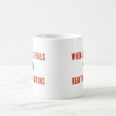 他の全てが失敗したとき コーヒーマグカップ (中央)