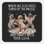 他の全てが失敗したら、あなたの音楽とダンスT スクエアシール (正面)