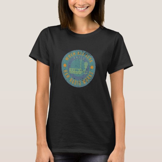他の全てが失敗した時ハム・ラジオはおもしろい・ラディ Tシャツ (正面)
