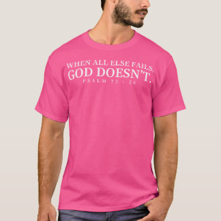 他の全てが失敗した時、神はクリスチャン・バイブルJeではない Tシャツ