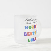 他の場合は最も最高の高いロラの贈り物として知られる フロストグラスマグカップ (正面右)