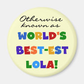 他の場合は最も最高の高いロラの贈り物として知られる マグネット (正面)