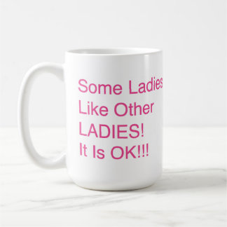 "他の女性のような何人かの女性、! それは良いです!!! " コーヒーマグカップ