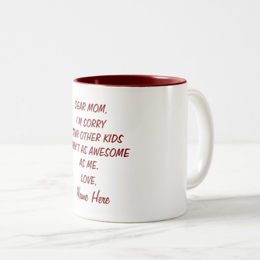 他の子どもは私ほどではなくて申し訳な素晴らしいです ツートーンマグカップ (正面右)