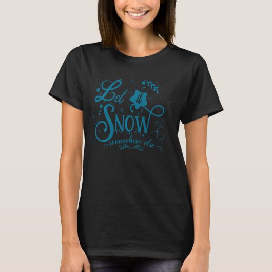 他の皮肉な醜いChで雪おもしろいを降らせなさい Tシャツ (正面)