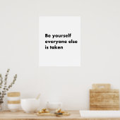 他の誰もが取り上げられた自分でいなさい ポスター (キッチン)