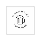 他もしはビールが飲めない ラバースタンプ (インプリント)