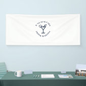 他もしはマルティーニを飲まない 横断幕 (トレードショー)