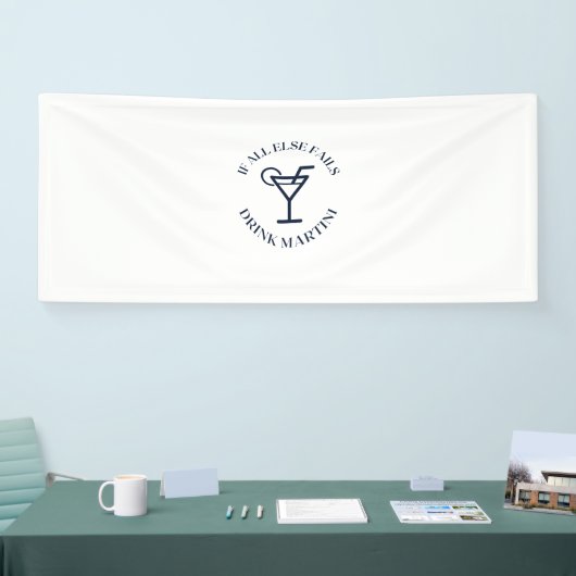 他もしはマルティーニを飲まない 横断幕 (トレードショー)