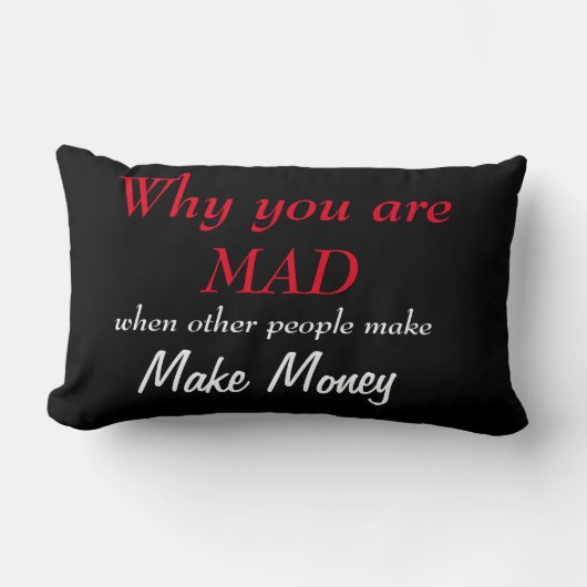 他人がお金を稼ぐとき、不機嫌である理由 ランバークッション (正面)