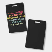 他人の平等な権利は権利の減少を意味しない バッジ (正面＆裏面)