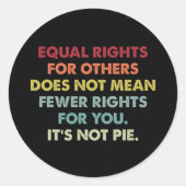 他人の平等な権利は権利の減少を意味しない ラウンドシール (正面)