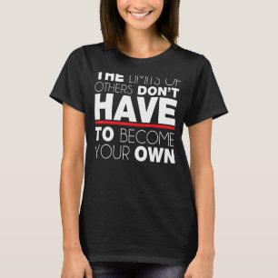 他人の限界は自分のものにならなくていい Tシャツ