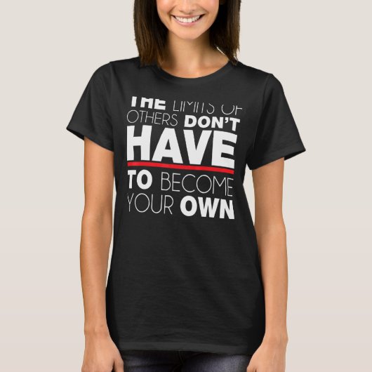 他人の限界は自分のものにならなくていい Tシャツ (正面)
