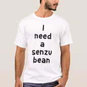仙豆が欲しい Tシャツ (正面)