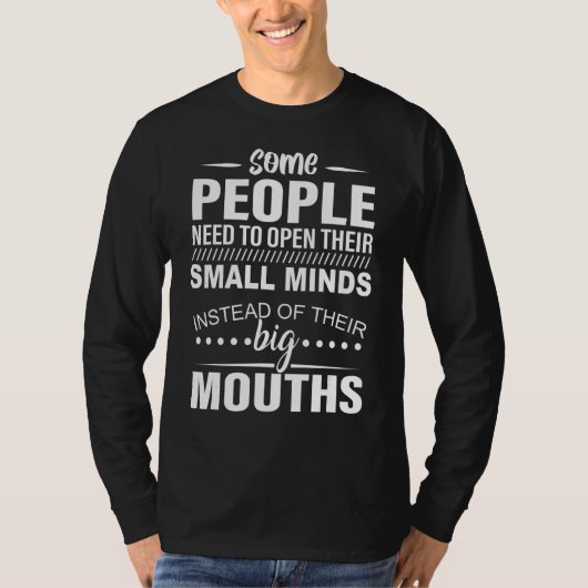 代わりに小さな心を開く必要がある人もいる Tシャツ (正面)