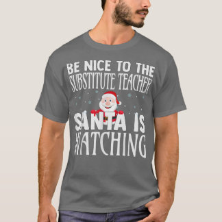 代役の先生Santa Is Watchinに優しい Tシャツ