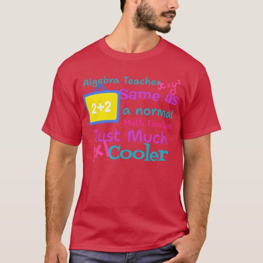 代数の先生は普通の数学の先生と同じですツェットボーイ Tシャツ (正面)