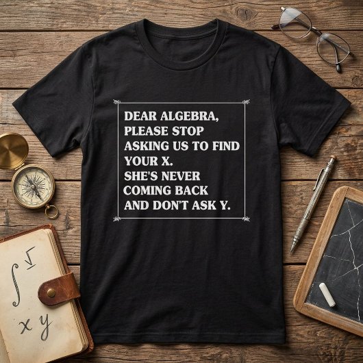 代数の親愛なる 面白い数学の名言 Tシャツ