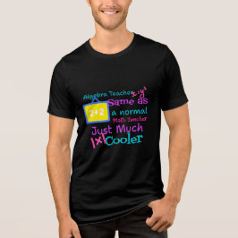代数先生は通常の数学先生と同じ トライブレンドＴシャツ