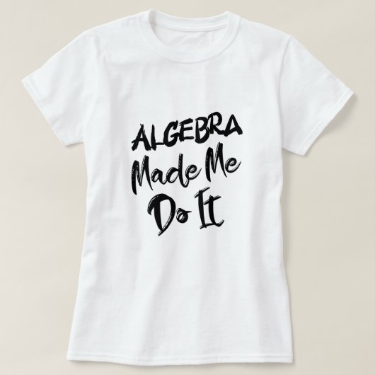 代数学は数学の代数学先生 Tシャツ (デザイン正面)