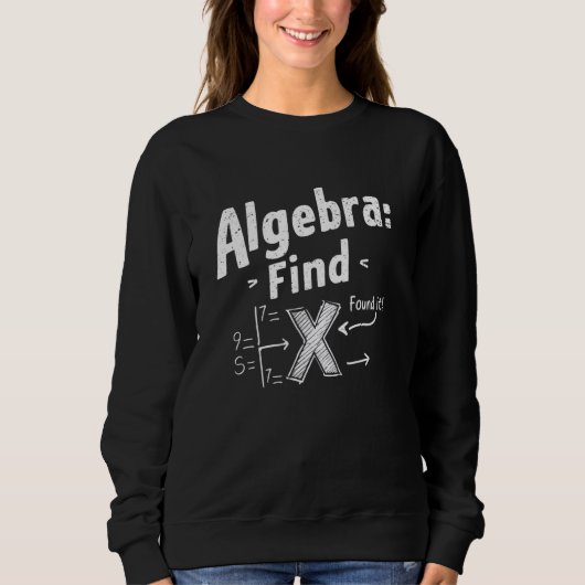 代数Find X Mathおもしろい先生学生 スウェットシャツ (正面)