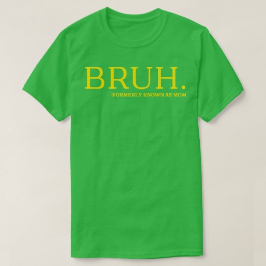 以前ママとして知られていたブルック Tシャツ (デザイン正面)